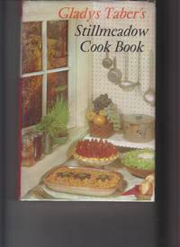 Gladys Taber&#039;s Stillmeadow Cook Book by Taber, Gladys - (1965)