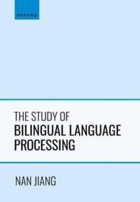 Study of Bilingual Language Processing