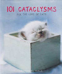 cover of 101 Cataclysms: For the Love of Cats