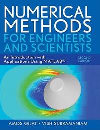 Numerical Methods for Engineers and Scientists : An Introduction with Applications Using MATLAB