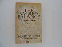 image of The Sacred Balance: Rediscovering Our Place in Nature (signed)