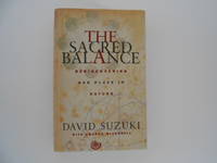 The Sacred Balance: Rediscovering Our Place in Nature (signed)