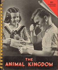 THE ANIMAL KINGDOM A Truthful Presentation of Animal Life by Orthovis Company - 1933