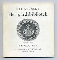 Ett svenskt herrgårdsbibliotek. Katalog nr 5.…
