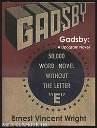 GADSBY; A Lipogram Novel