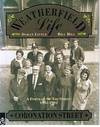 CORONATION STREET - WEATHERFIELD LIFE - A Portrait of the Street 1902-1992