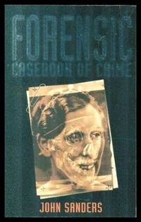 image of FORENSIC CASEBOOK OF CRIME