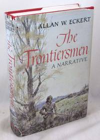 The Frontiersmen: A Narrative