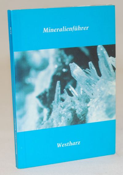 Mineralienführer - Westharz.