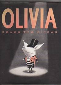 OLIVIA saves the circus by Falconer, Ian - 2001