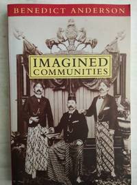 Imagined Communities by Benedict Anderson - 1996