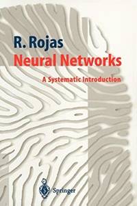 Neural Networks : A Systematic Introduction