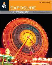 Exposure : Develop Your Digital Photography Talent
