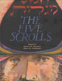 image of The Five Scrolls: Hebrew Texts, English Translations, Introductions, And New Liturgies.