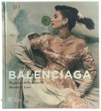 Balenciaga: Magicien De La Dentelle/Master of Lace