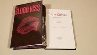 The Blood Kiss: SIGNED