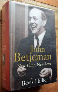 JOHN BETJEMAN New Fame, New Love by Bevis Hillier - 2002