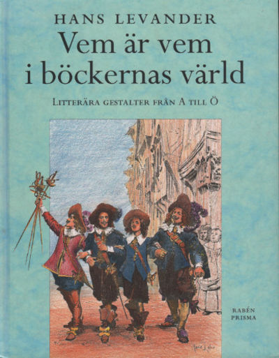 VEM ÄR VEM I BÖCKERNAS VÄRLD. Litterära gestalter…