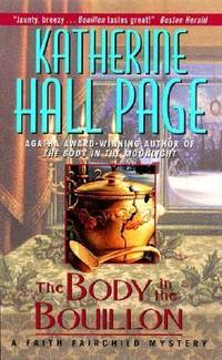 The Body in the Bouillon : A Faith Fairchild Mystery by Katherine Hall Page - 2001