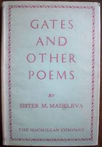 GATES AND OTHER POEMS by Sister M. Madeleva (Mary Madeleva) - Signed First Edition - 1938 - from Champ & Mabel Collectibles (SKU: H9324)