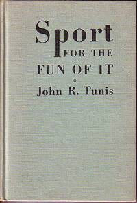 Sport For the Fun of It - A Handbook of Information on Nineteen Sports Including the Official Rules