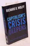 Capitalism's crisis deepens, essays in the global economic meltdown 2010 - 2014. Edited by Michael L. Palmieri and Dante Dallavalle