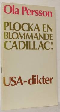 Plocka en blommande cadillac! USA-dikter.