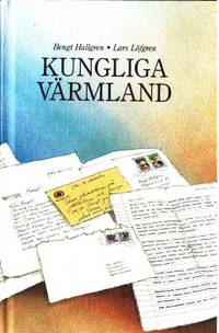 Kungliga Värmland. Brevväxling 1985-1988.