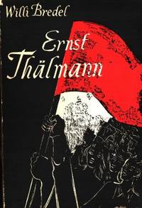 Ernst Thälmann. Ett bidrag till en politisk…