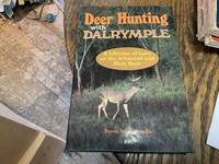 Deer Hunting With Dalrymple