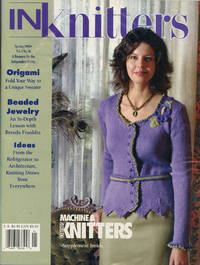 INKNITTERS : Spring 2005, Volume 4, No 16 by Diane C. (Editor) Piwko
- Paperback
- Volume 4, No. 16, 2005
- 2005
- from 100 POCKETS (SKU: 015090)