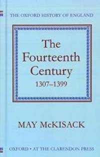 image of The Fourteenth Century, 1307-1399 (Oxford History of England)