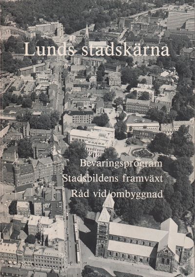 Lunds stadskärna. Bevaringsprogram. Stadsbildens…