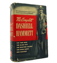 THE COMPLETE DASHIELL HAMMETT Red Harvest; the Dain Curse; the Maltese Falcon; Glass Key, the...