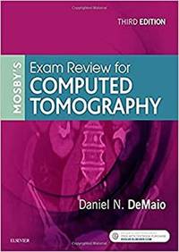 Mosby's Exam Review for Computed Tomography