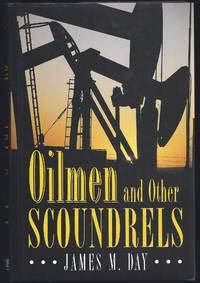 Oilmen and Other Scoundrels
