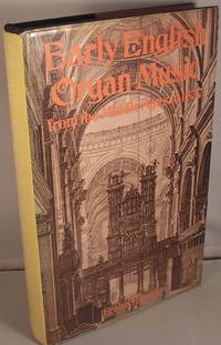 Early English Organ Music from the Middle Ages to 1837 by Routh, Francis - 1973