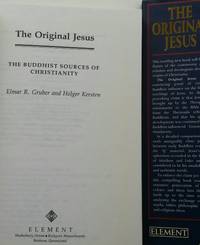 The Original Jesus: The Buddhist Sources of Christianity