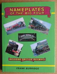 Name Plates Of The Big Four Including British Railways.