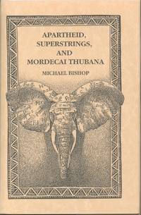 Apartheid, Superstrings, and Mordecai Thubana