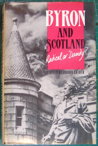 Byron and Scotland: Radical or dandy?