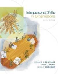 Interpersonal Skills in Organizations by Suzanne de Janasz - 2005-03-03