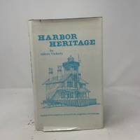 Harbor Heritage Tales of the Harbor Area of Los Angeles, California