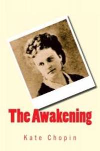 The Awakening by Kate Chopin - 2013-01-02