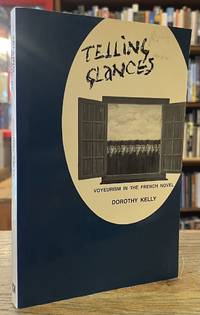 Telling Glances _ Voyeurism in the French Novel