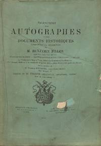 Vente 27 Juillet 1883 : Inventaire Des Autographes et Des Documents Historiques Composant La Collection De M. Benjamin Fillon. Séries XIII - XV. Hommes De Guerre, Vendée Contre-Révolutionnaire, Divers.