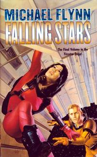 Falling Stars (Firestar Saga) by Michael Flynn - Paperback - 2002-03-15 - from Kayleighbug Books (SKU: 029048)