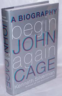 image of Begin Again; a biography of John Cage