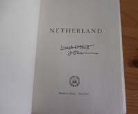 Netherland by Joseph O'Neill - Signed First Edition - 2008 - from Kelleher Rare Books (SKU: 007507)