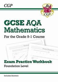 GCSE Maths AQA Exam Practice Workbook: Foundation - includes Video Solutions and Answers: for the...